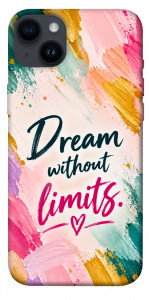 Чехол Dream without limits для iPhone 14 Plus