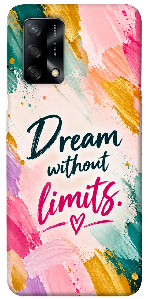 Чехол Dream without limits для Oppo F19