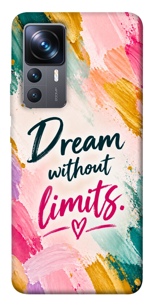 Чохол Dream without limits для Xiaomi 12T