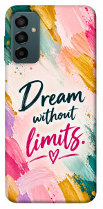 Чохол Dream without limits для Galaxy M13 4G