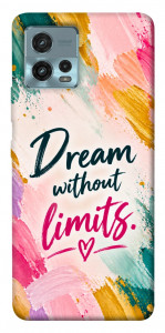 Чохол Dream without limits для Motorola Moto G72