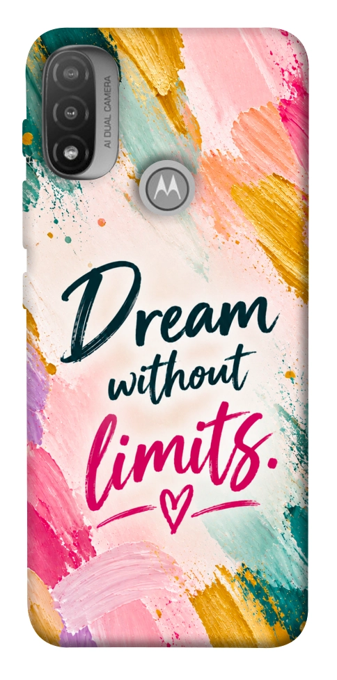 Чохол Dream without limits для Motorola Moto E20