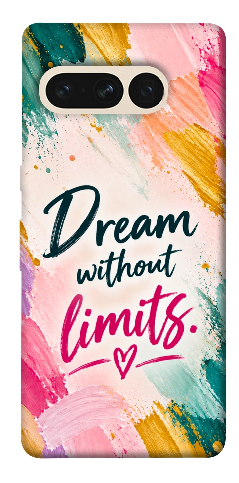 Чехол Dream without limits для Google Pixel 7 Pro