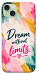 Чехол Dream without limits для iPhone 15 Plus
