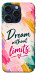 Чохол Dream without limits для iPhone 15 Pro