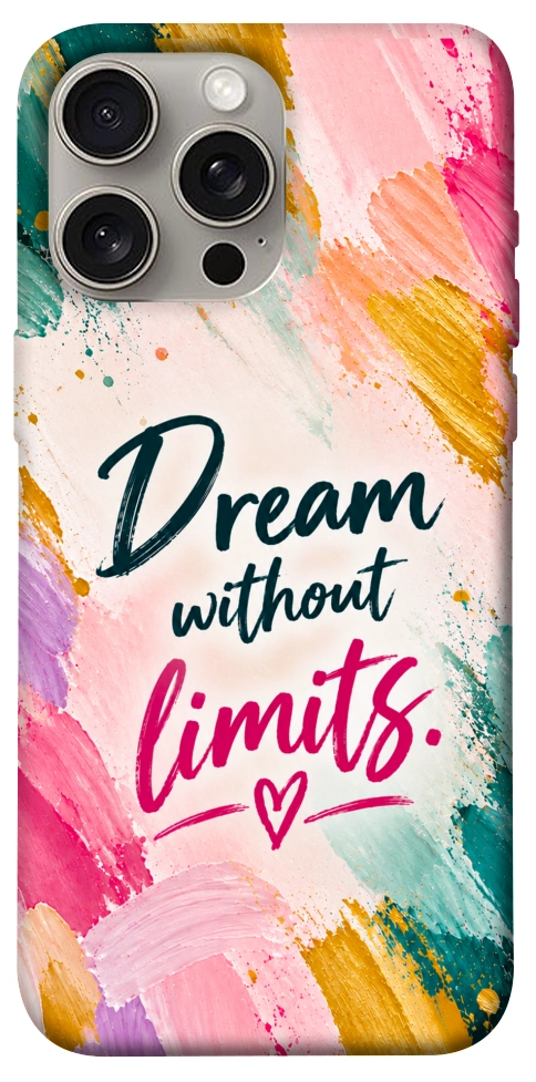 Чехол Dream without limits для iPhone 15 Pro Max