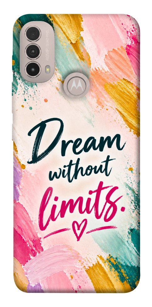 Чохол Dream without limits для Motorola Moto E30