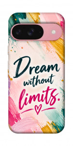 Чохол Dream without limits для Google Pixel 9