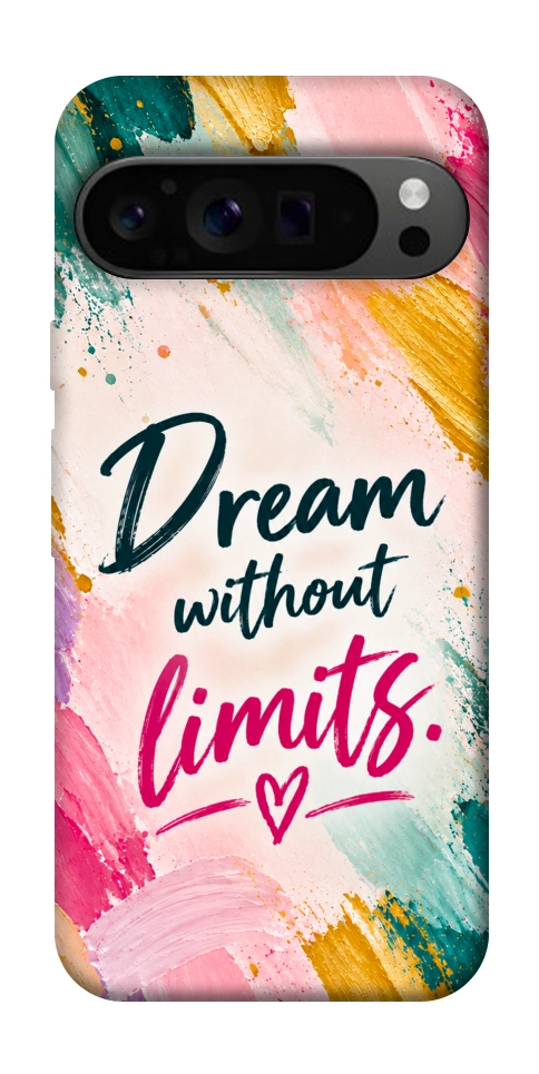 Чохол Dream without limits для Google Pixel 9 Pro