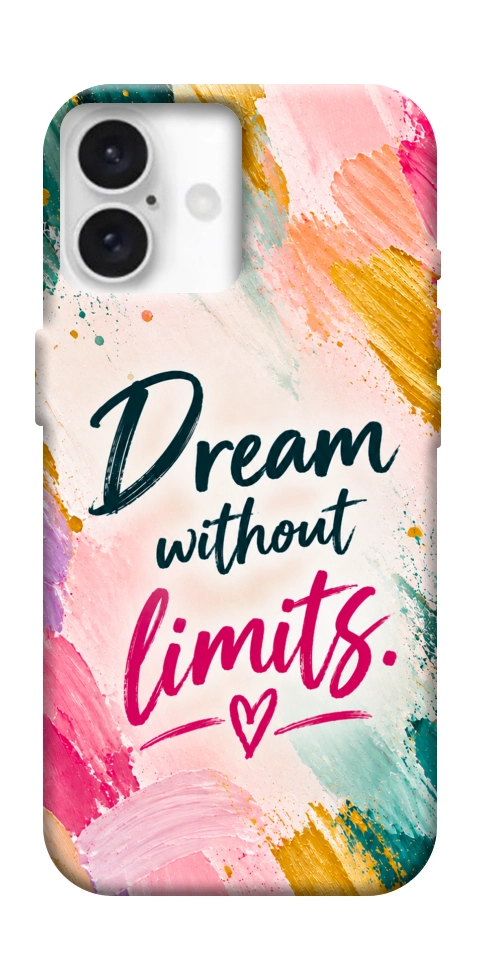 Чохол Dream without limits для iPhone 16