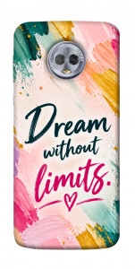 Чохол Dream without limits для Motorola Moto G6 Plus