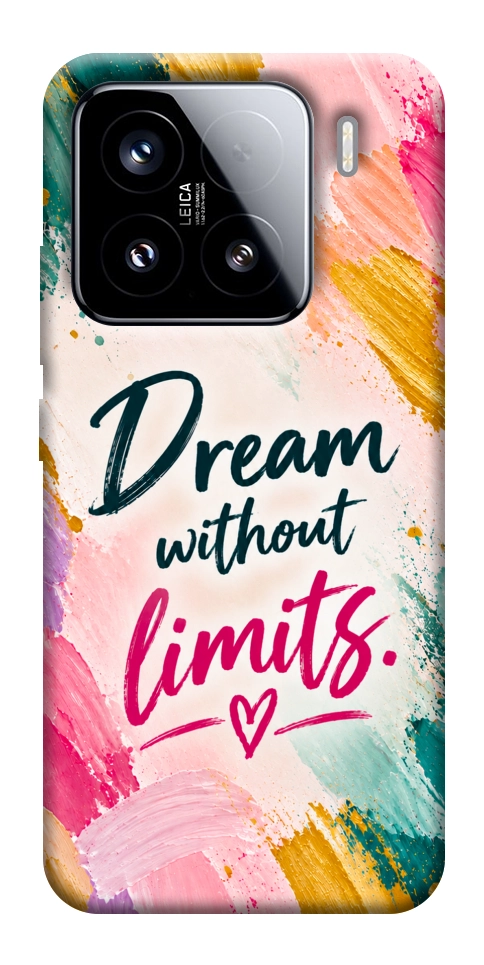 Чохол Dream without limits для Xiaomi 15