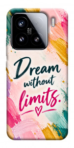 Чехол Dream without limits для Xiaomi 15
