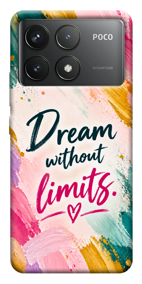 Чохол Dream without limits для Xiaomi Poco F6 Pro