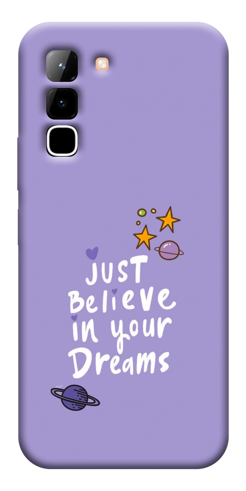 Чохол Just believe in your Dreams для Infinix Hot 70