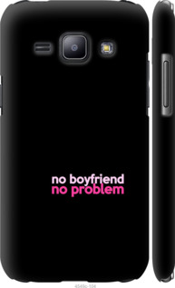 

Чохол no boyfriend no problem на Samsung Galaxy J1 J100H 985081