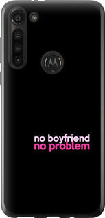 

Чехол no boyfriend no problem для Motorola G8 Power 1635551