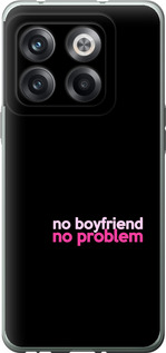 

Чохол no boyfriend no problem на OnePlus 10T 1635528