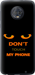 Чохол Don't touch the phone на Motorola Moto G6 Plus