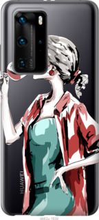 

Чохол Дівчина з келихом на Huawei P40 Pro Plus 1085101