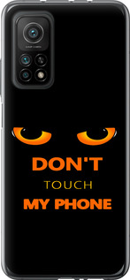 Чохол Don't touch the phone на Xiaomi Mi 10T