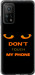 Чохол Don't touch the phone на Xiaomi Mi 10T