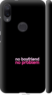 

Чохол no boyfriend no problem на Xiaomi Mi Play 985270