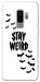 Чехол Stay Weird для Galaxy S9+