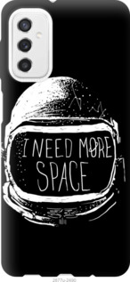 

Чохол I need more space на Samsung Galaxy M52 M526B 1230833