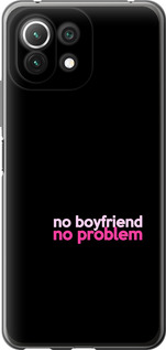 

Чехол no boyfriend no problem для Xiaomi Mi 11 Lite 1635329