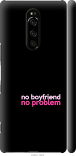 

Чехол no boyfriend no problem для Sony Xperia 1 J9110 985158