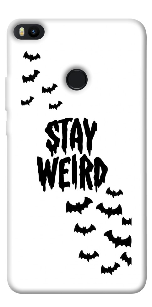 Чехол Stay Weird для Xiaomi Mi Max 2