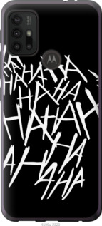 

Чохол joker hahaha на Motorola Moto G20 1233924