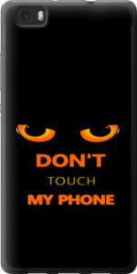 Чохол Don't touch the phone на Huawei Ascend P8 Lite