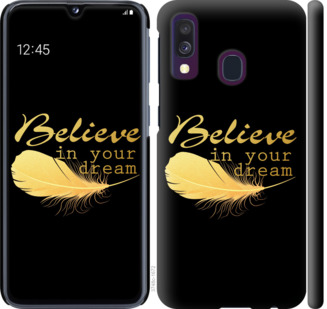 Чехол Верь в свою мечту для Samsung Galaxy A40 2019 A405F