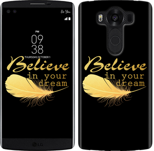 

Чехол Верь в свою мечту для LG V10 H962 124297