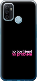 

Чехол no boyfriend no problem для Oppo A53 1635511