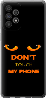 Чохол Don't touch the phone на Samsung Galaxy A73 A736B