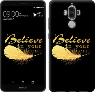 

Чехол Верь в свою мечту для Huawei Mate 9 124424