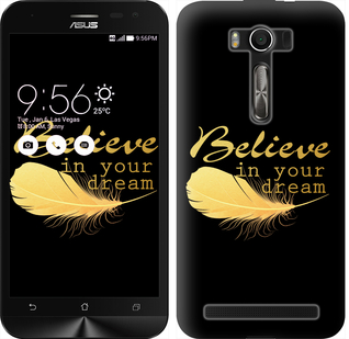 

Чохол Вір в свою мрію на Asus ZenFone 2 Laser ZE500KL 124444
