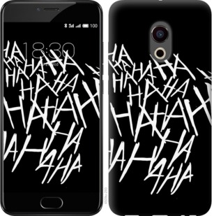

Чехол joker hahaha для Meizu Pro 6 749997