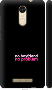 

Чехол no boyfriend no problem для Xiaomі Redmi Note 3 Pro 985235